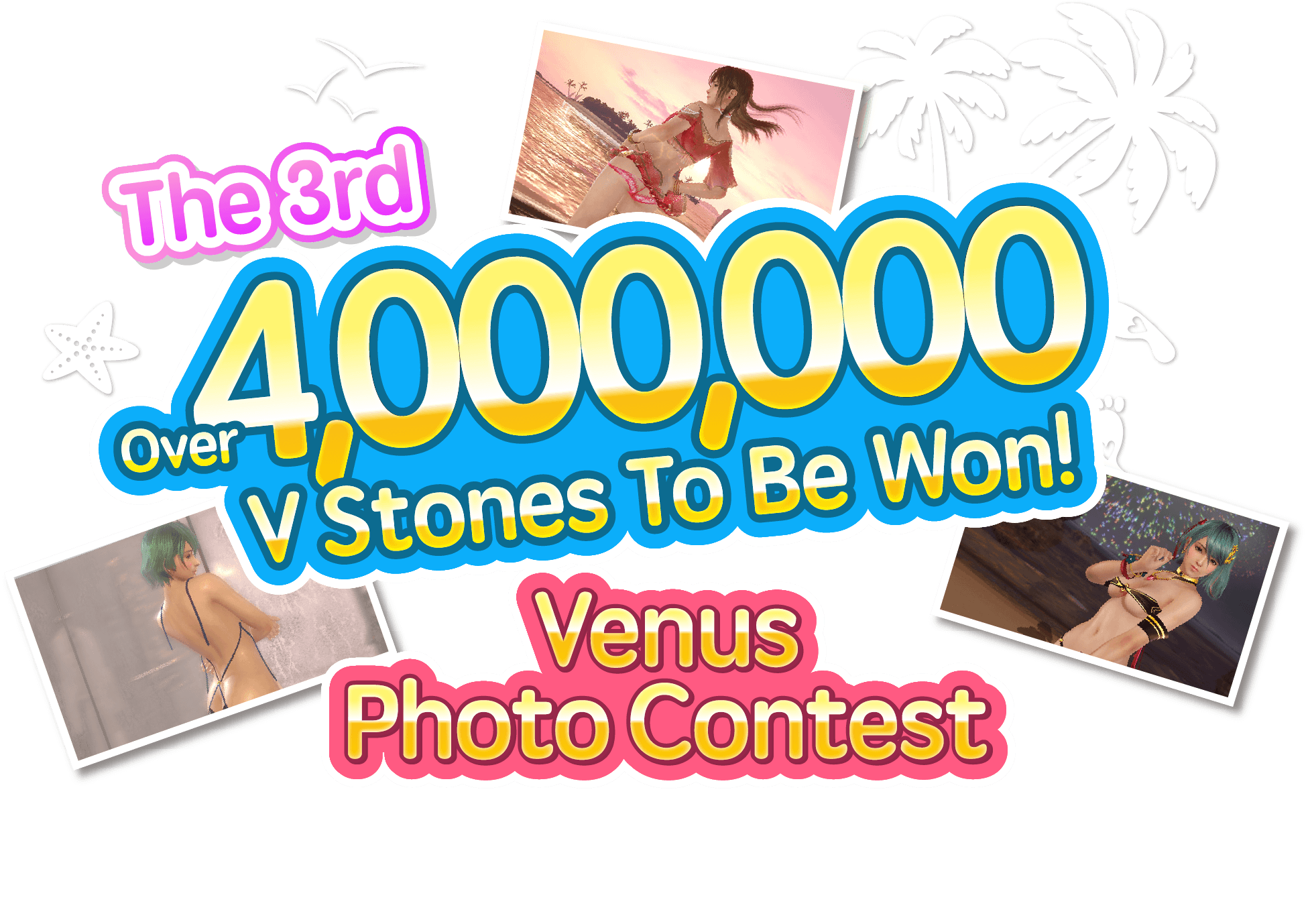 Over 4,000,000 V Stones To Be Won! The 3rd Venus Photo Contest